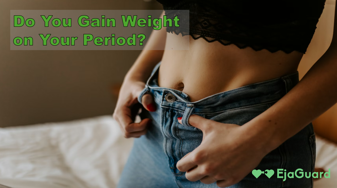 Do You Gain Weight on Your Period? Causes, Timeline & Tips to Manage It