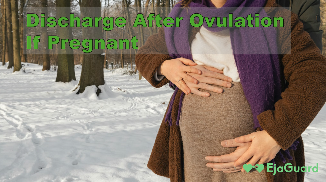 Discharge After Ovulation If Pregnant: What You Should Know