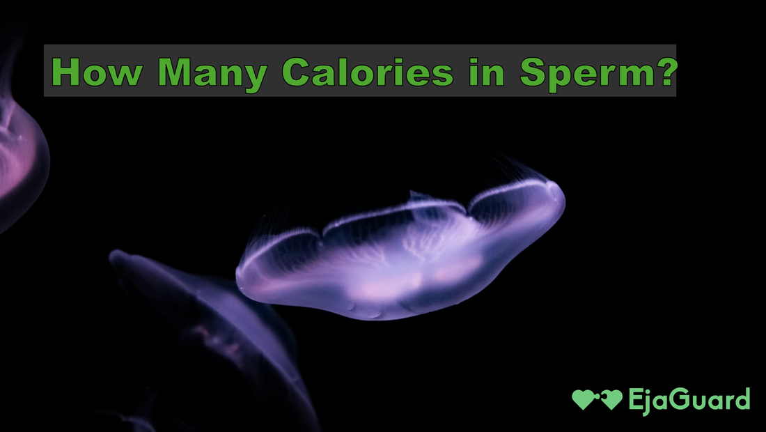 How Many Calories in Sperm?
