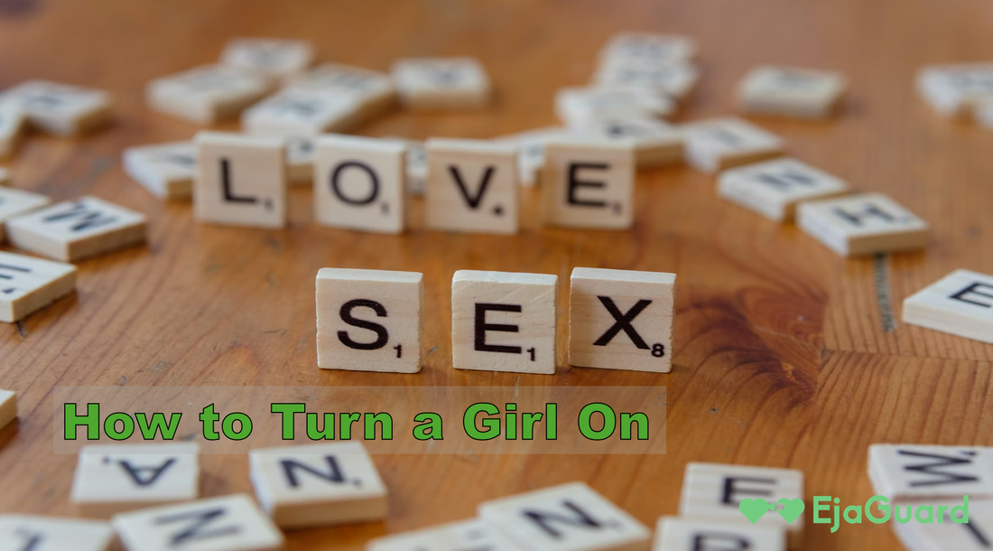 How to Turn a Girl On: 6 Proven Ways to Build Desire Naturally