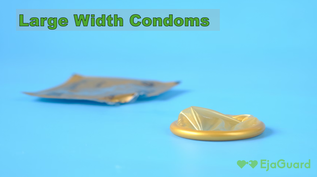 Large Width Condoms: The Ultimate Guide for a Comfortable Fit and Better Pleasure