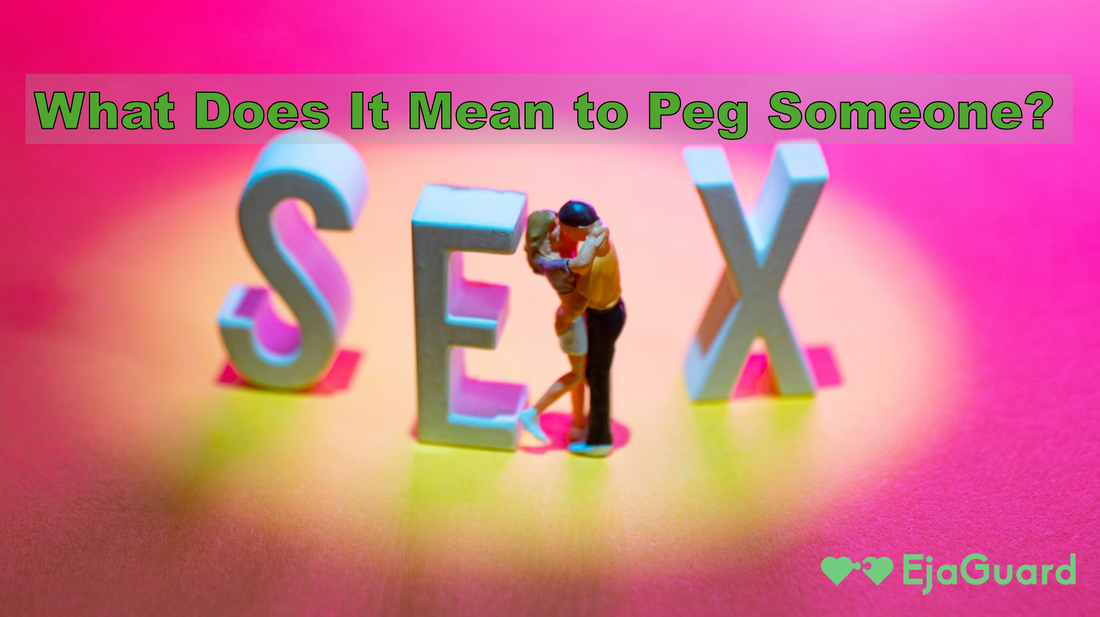 What Does It Mean To Peg A Guy