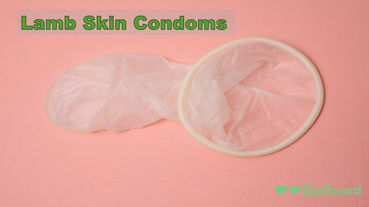 Lamb Skin Condoms: Natural Feel, Real Risks – What You Need to Know