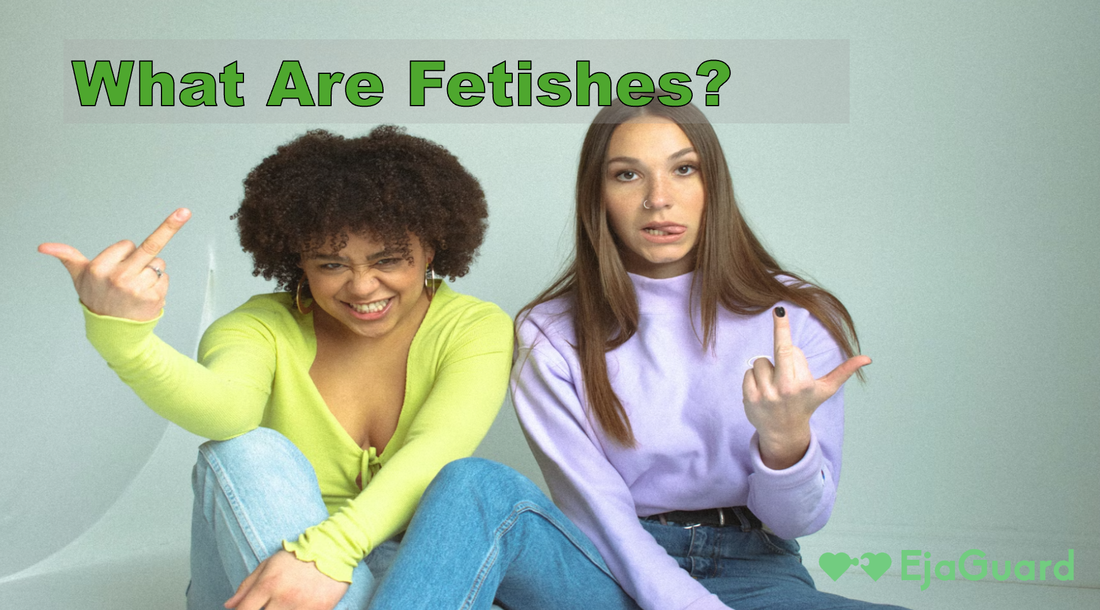 What Are Fetishes? A Beginner’s Guide to Kinks, Desires & Safe Exploration