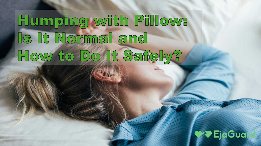 Humping with Pillow: Is It Normal and How to Do It Safely?