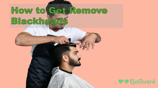 How to Get Remove Blackheads: Safe and Effective Ways That Work