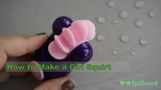 How to Make a Girl Squirt: A Complete Guide to Female Pleasure and Technique