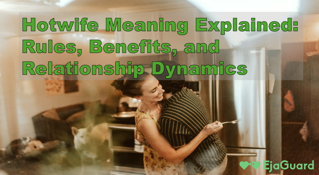 Hotwife Meaning Explained: Rules, Benefits, and Relationship Dynamics