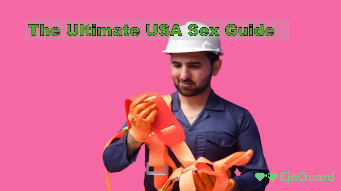 The Ultimate USA Sex Guide: Safety, Performance and Confidence Tips