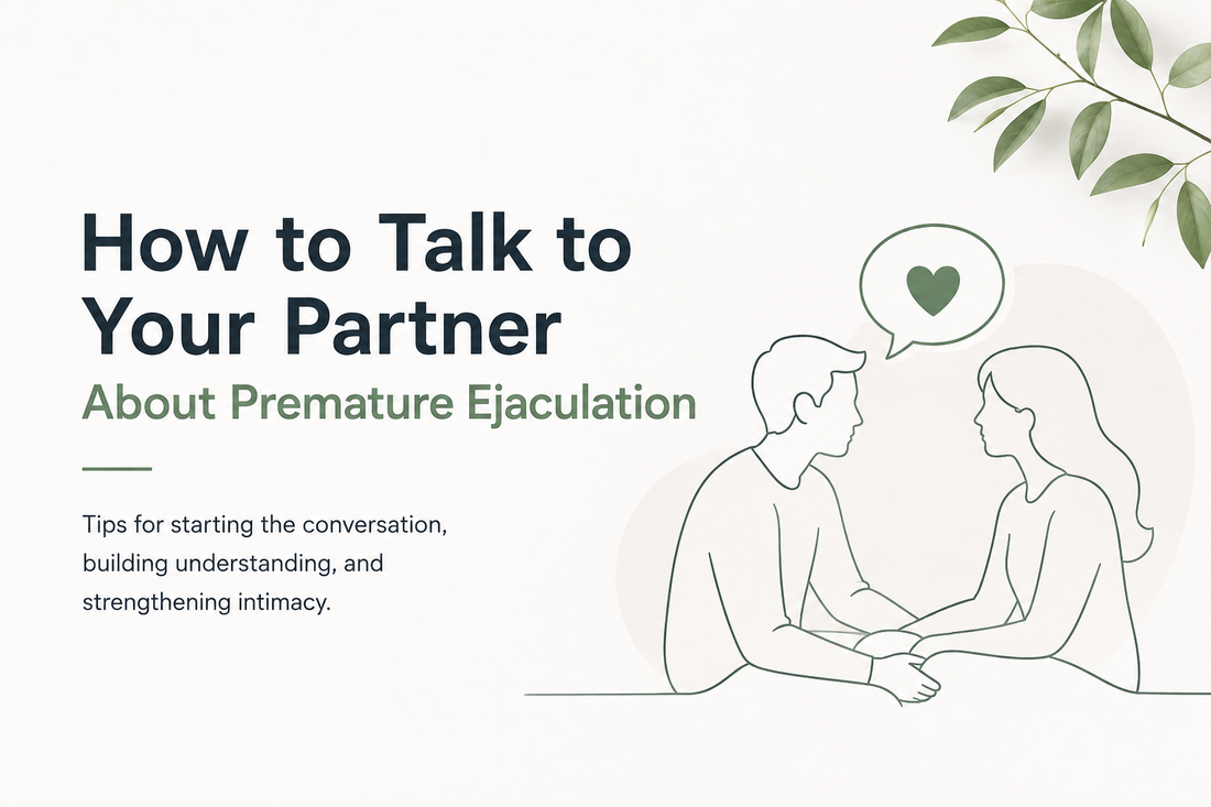 How to Talk to Your Partner About Premature Ejaculation