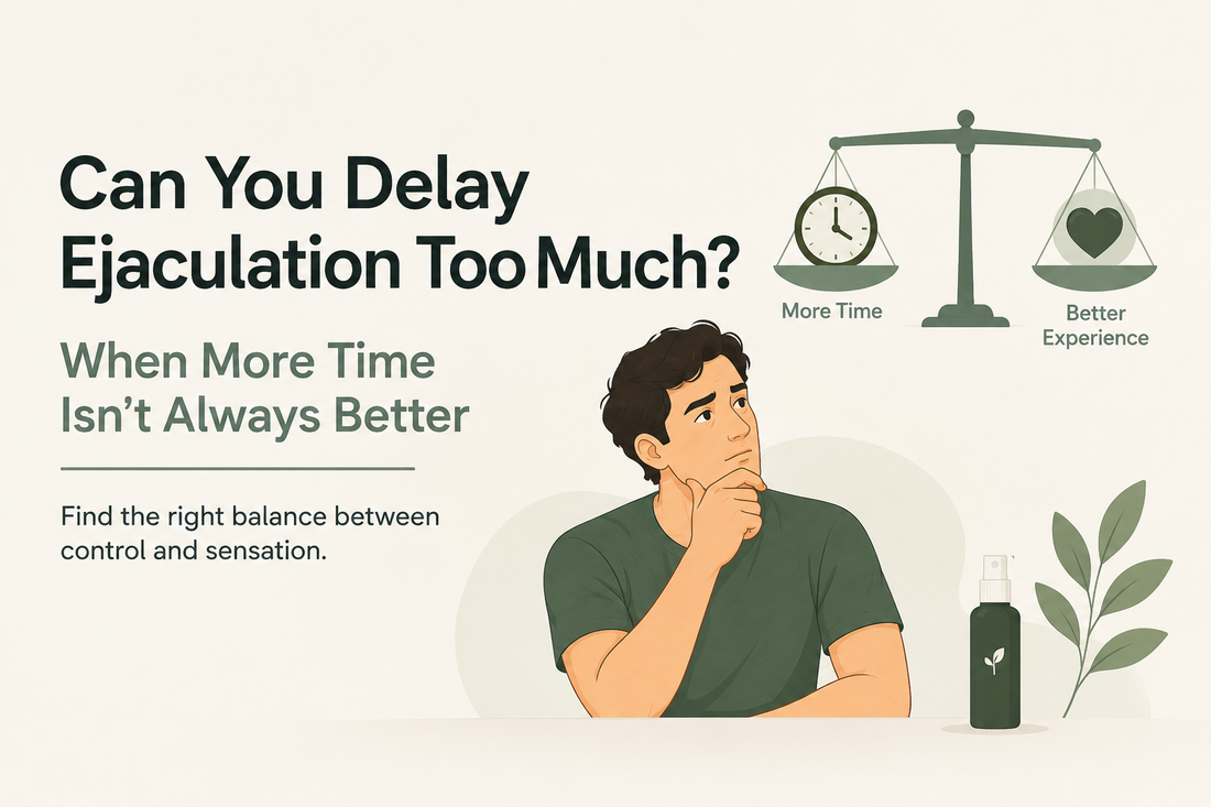 Can You Delay Ejaculation Too Much? When More Time Isn’t Always Better