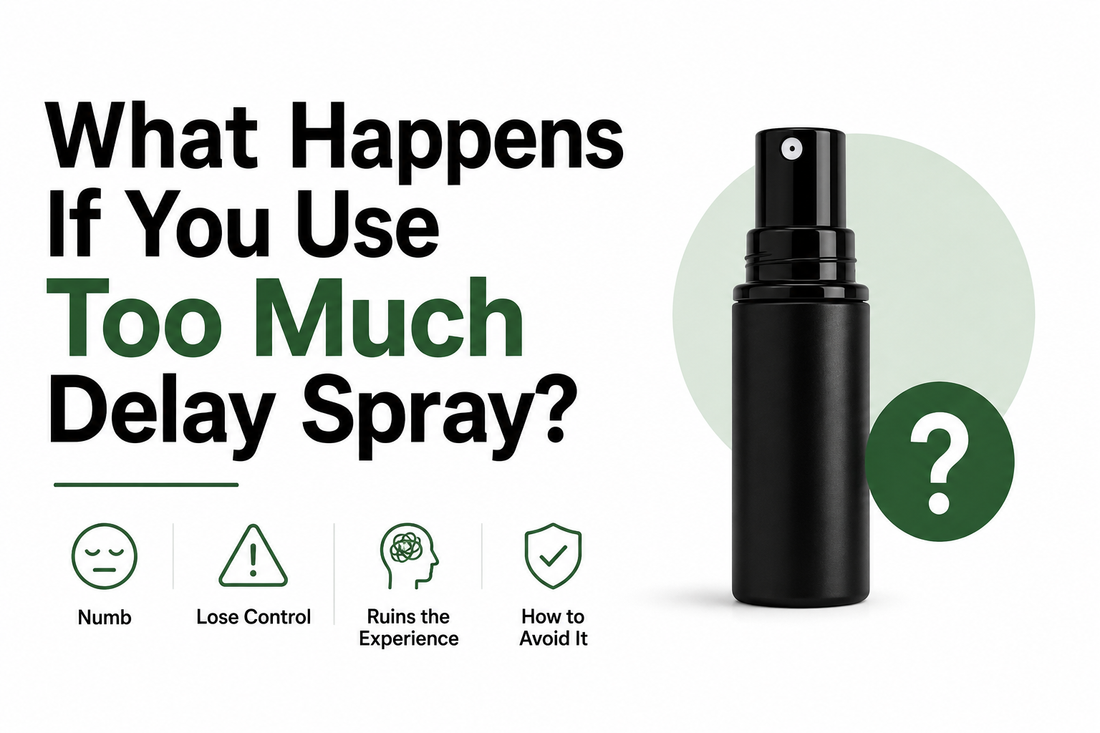 What Happens If You Use Too Much Delay Spray?