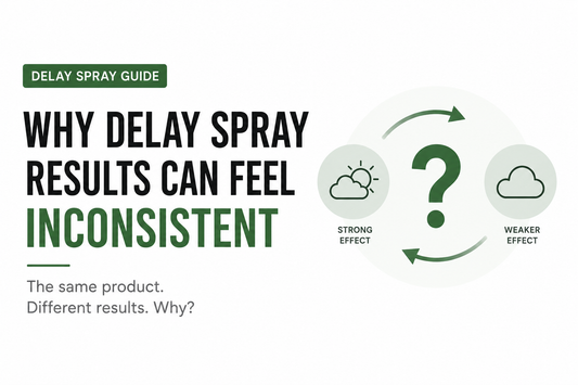 Why Delay Spray Results Can Feel Inconsistent