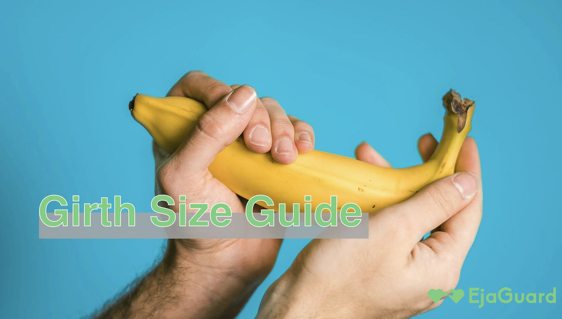 An image of a man holding a banana with the title of Girth Size Guide of a blog article by EjaGuard. 