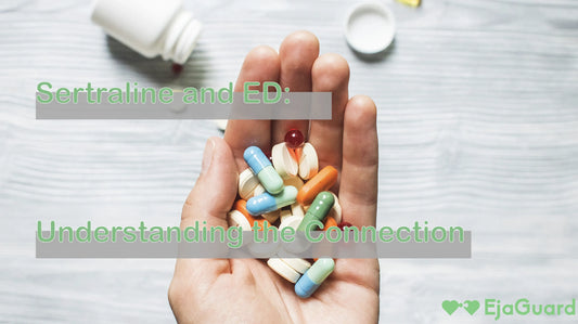 A close-up of a hand holding various colorful pills, with the text 'Sertraline and ED: Understanding the Connection' and the EjaGuard logo displayed in the image.